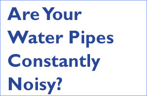 are-your-water-pipes-noisy are-your-water-pipes-noisy